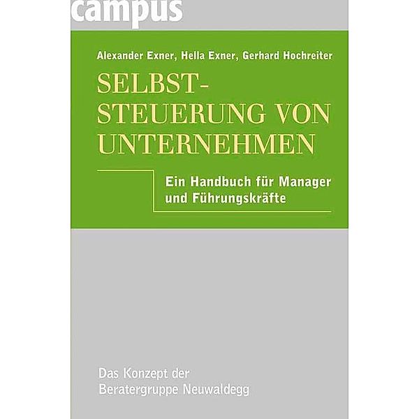 Selbststeuerung von Unternehmen, Alexander Exner, Hella Exner, Gerhard Hochreiter