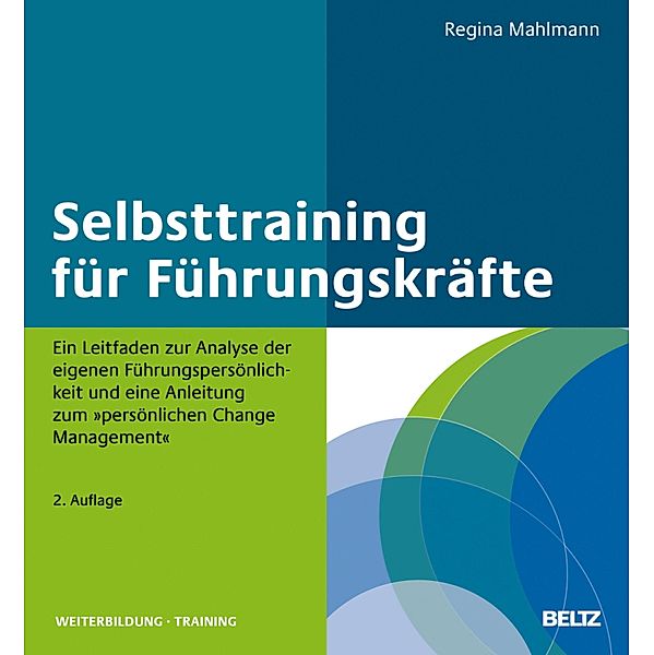 Selbsttraining für Führungskräfte / Beltz Weiterbildung, Regina Mahlmann