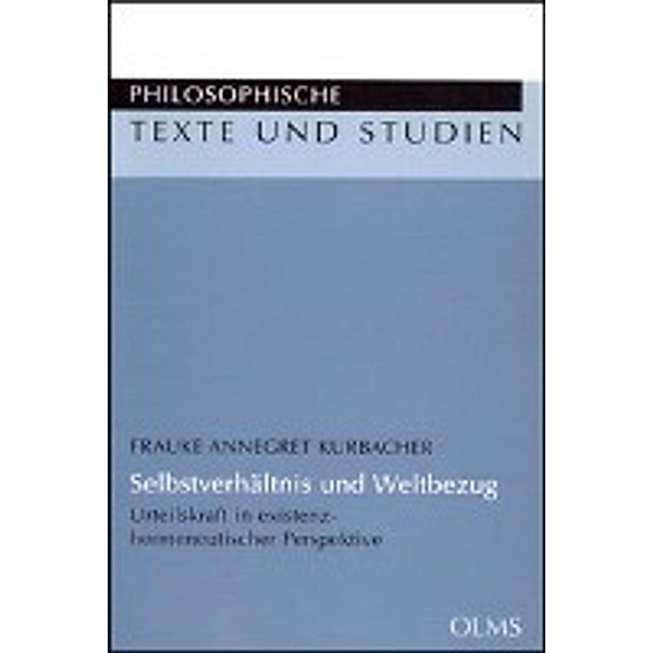 Selbstverhältnis und Weltbezug, Frauke A. Kurbacher