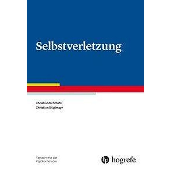 Selbstverletzung, Christian Schmahl, Christian Stiglmayr