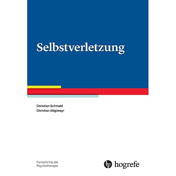 Selbstverletzung, Christian Schmahl, Christian Stiglmayr