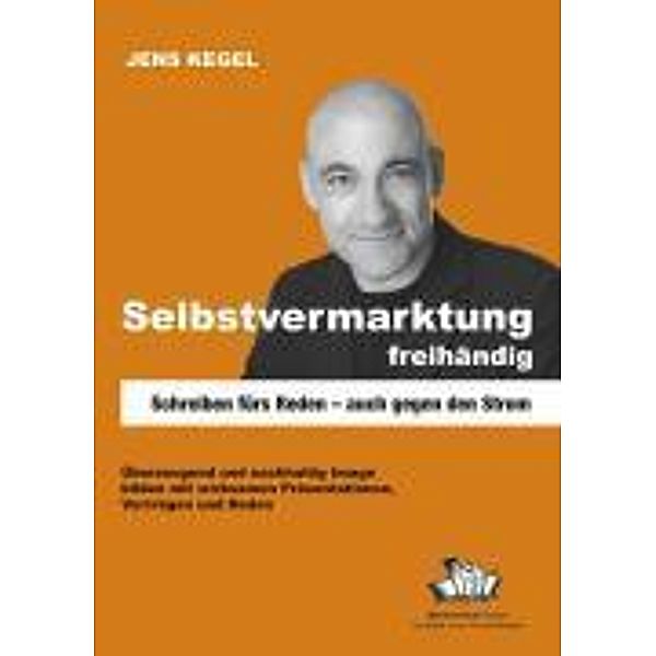 Selbstvermarktung freihändig, Jens Kegel