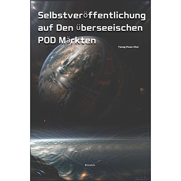 Selbstveröffentlichung auf Den überseeischen POD Märkten, Yeong Hwan Choi