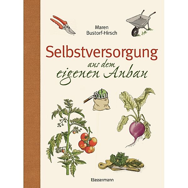 Selbstversorgung aus dem eigenen Anbau, Maren Bustorf-Hirsch