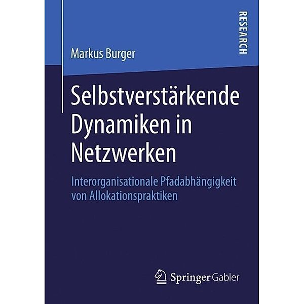 Selbstverstärkende Dynamiken in Netzwerken, Markus Burger