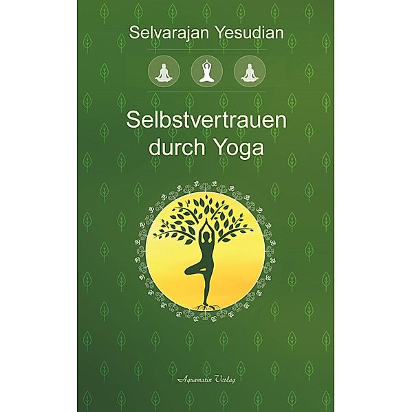 Selbstvertrauen durch Yoga, Selvarajan Yesudian