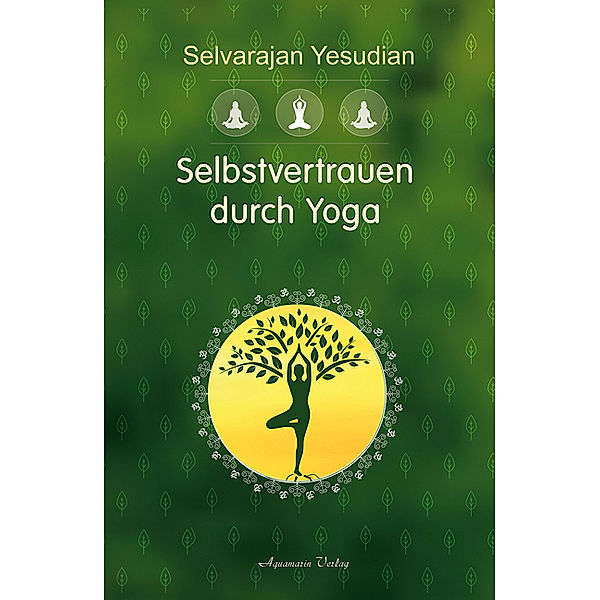 Selbstvertrauen durch Yoga, Selvarajan Yesudian