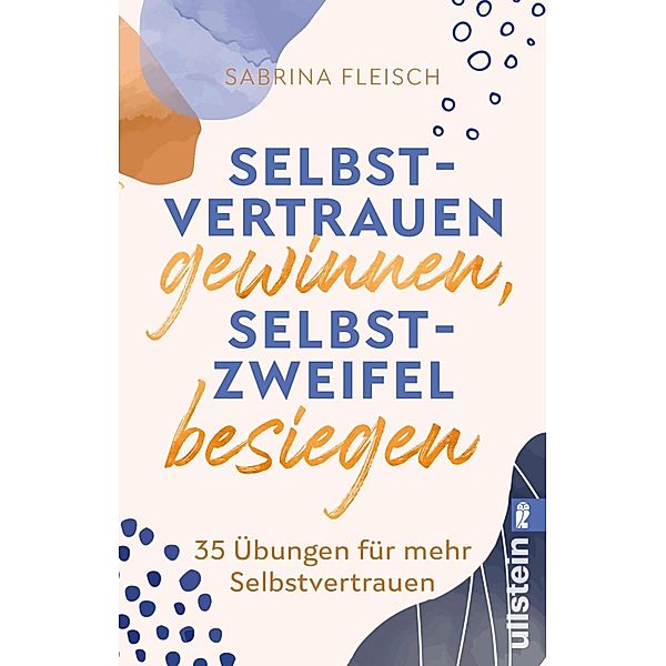 Selbstvertrauen gewinnen, Selbstzweifel besiegen, Sabrina Fleisch