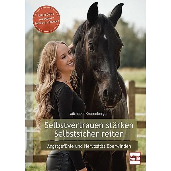 Selbstvertrauen stärken - Selbstsicher reiten, Michaela Kronenberger