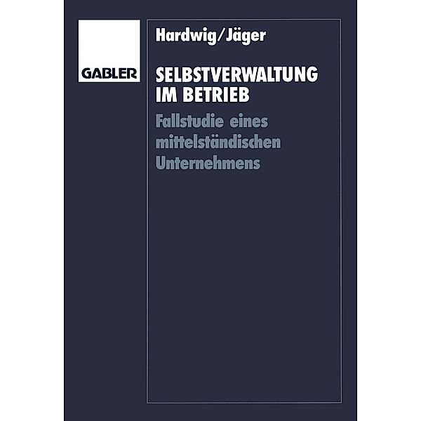 Selbstverwaltung im Betrieb, Thomas Hardwig, Wieland Jäger