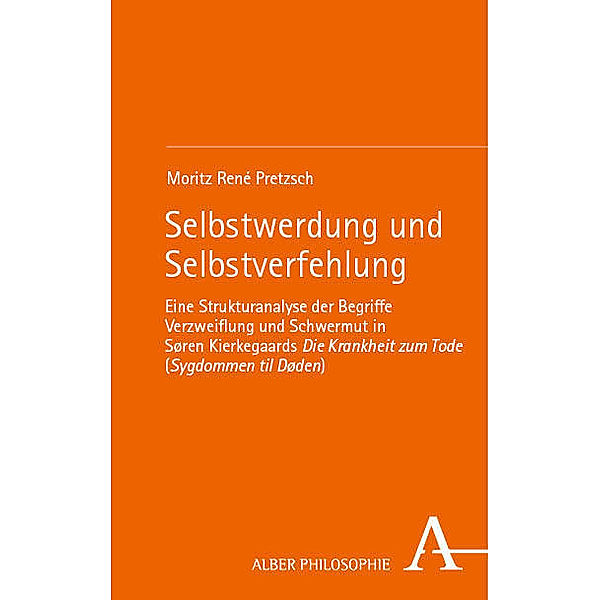 Selbstwerdung und Selbstverfehlung, Moritz René Pretzsch
