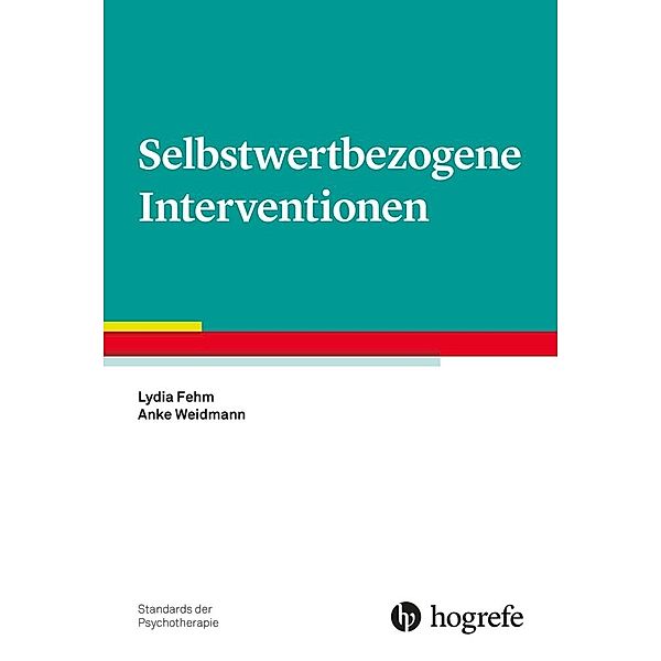 Selbstwertbezogene Interventionen, Lydia Fehm, Anke Weidmann