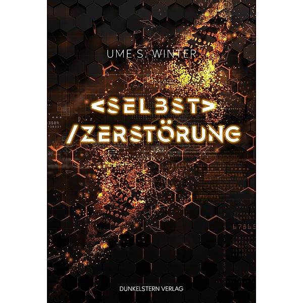 Selbstzerstörung, Ume S. Winter