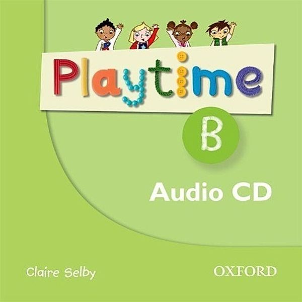 Selby, C: Playtime B. Class CD, Claire Selby