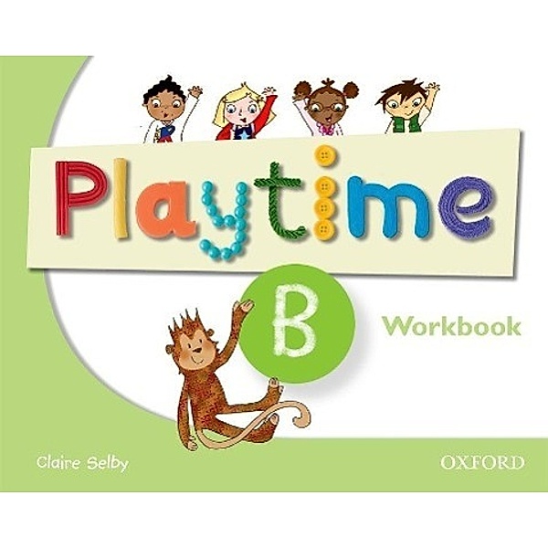 Selby, C: Playtime B/Workbook, Claire Selby