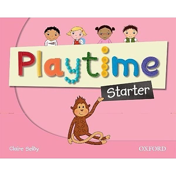 Selby, C: Playtime Starter. Course Book, Claire Selby