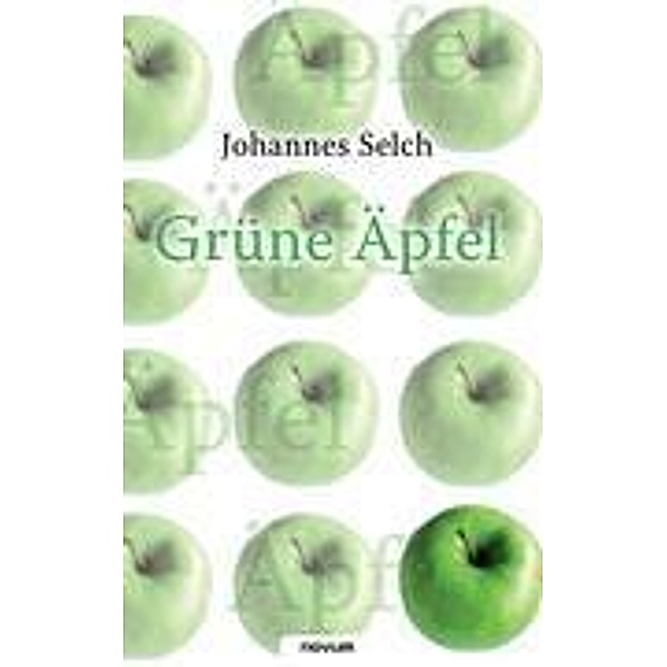 Selch, J: Grüne Äpfel, Johannes Selch