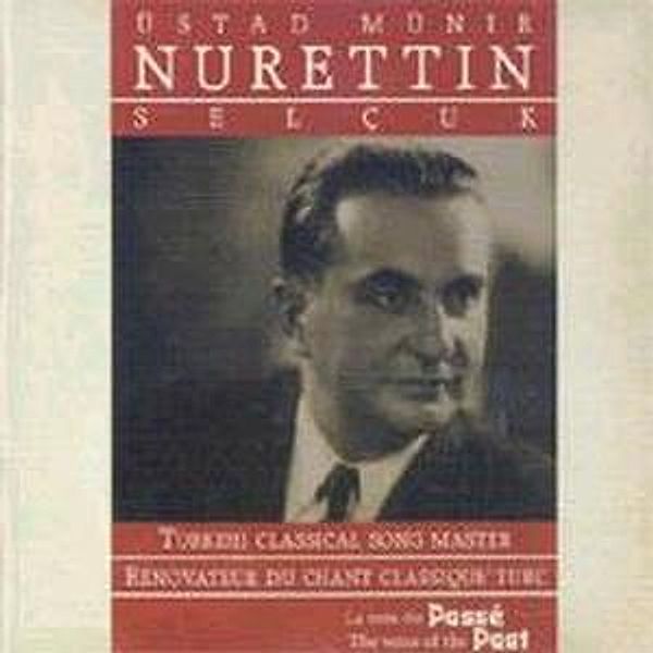 Selcuk-Turkish Classical, Üstad Münir Nurettin