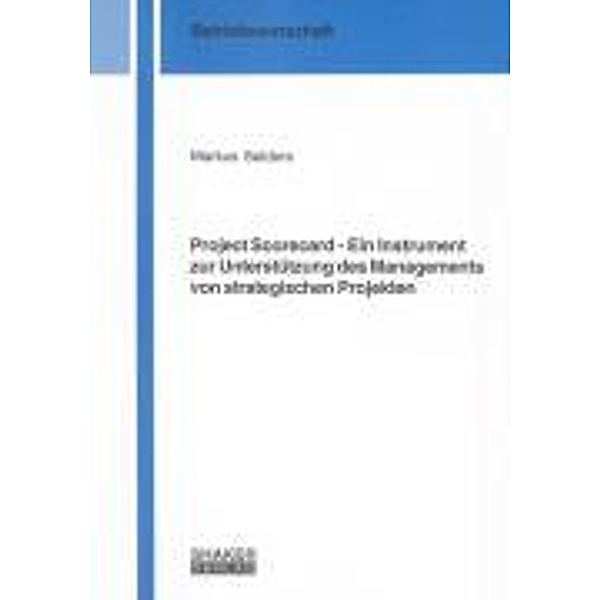 Selders, M: Project Scorecard - Ein Instrument zur Unterstüt, Markus Selders