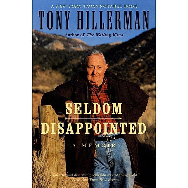 Seldom Disappointed, Tony Hillerman