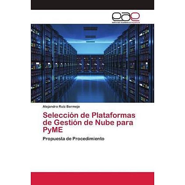 Selección de Plataformas de Gestión de Nube para PyME, Alejandro Ruíz Bermejo