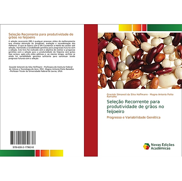 Seleção Recorrente para produtividade de grãos no feijoeiro, Graciele Simoneti da Silva Hoffmann, Magno Antonio Patto Ramalho