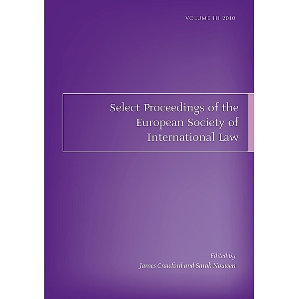 Select Proceedings of the European Society of International Law, Volume 3, 2010