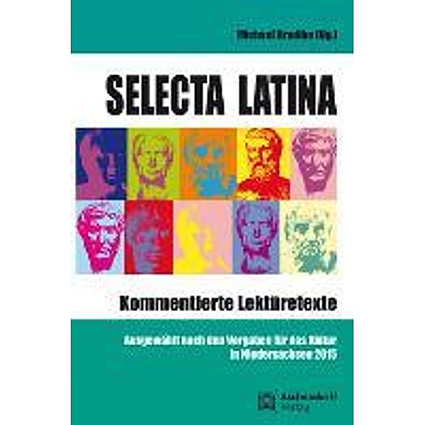 Selecta Latina - Kommentierte Lektüretexte