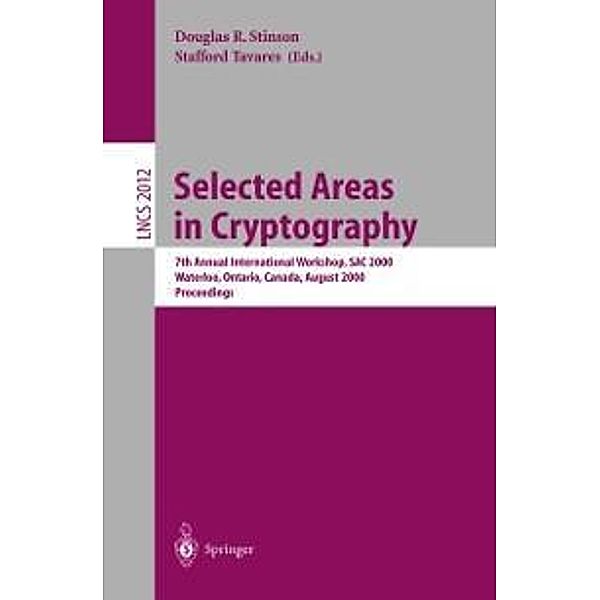 Selected Areas in Cryptography / Lecture Notes in Computer Science Bd.2012