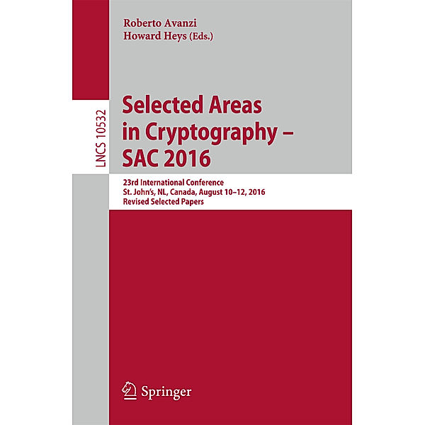 Selected Areas in Cryptography - SAC 2016