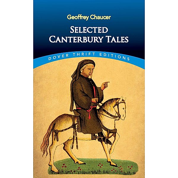 Selected Canterbury Tales / Dover Thrift Editions: Poetry, Geoffrey Chaucer