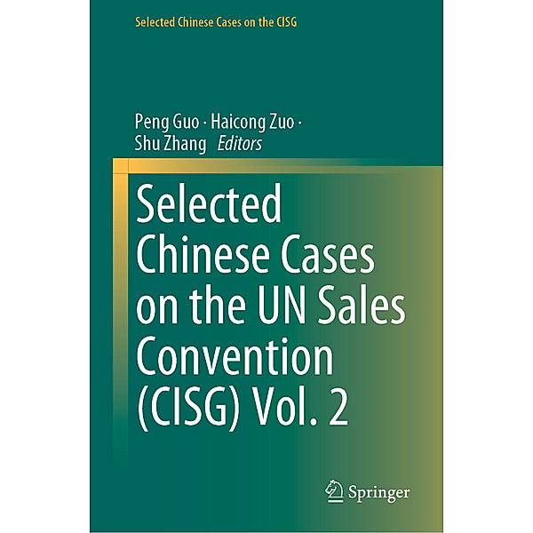 Selected Chinese Cases on the UN Sales Convention (CISG) Vol. 2