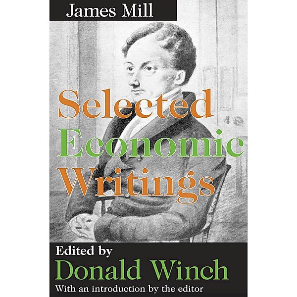 Selected Economic Writings, James Mill