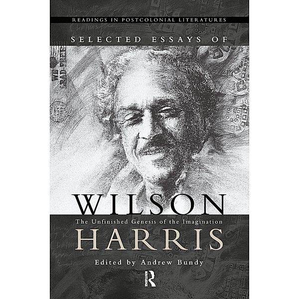 Selected Essays of Wilson Harris