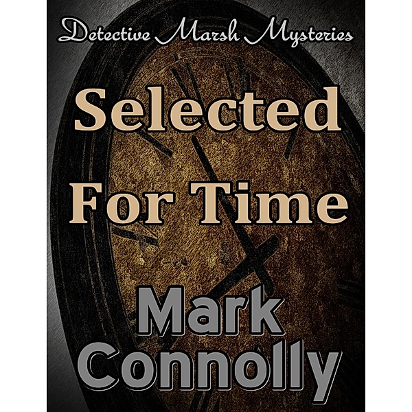 Selected for Time, Mark Connolly