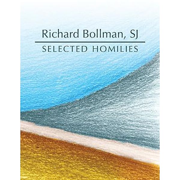 Selected Homilies, Sj Bollman