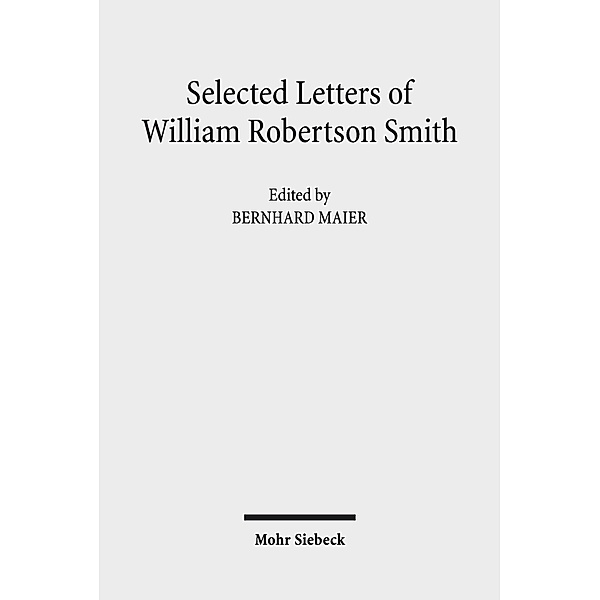 Selected Letters, William Robertson Smith