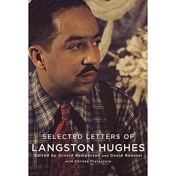 Selected Letters of Langston Hughes, Langston Hughes