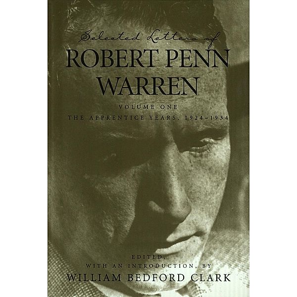 Selected Letters of Robert Penn Warren / Southern Literary Studies, Robert Penn Warren