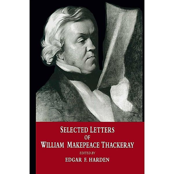 Selected Letters of William Makepeace Thackeray