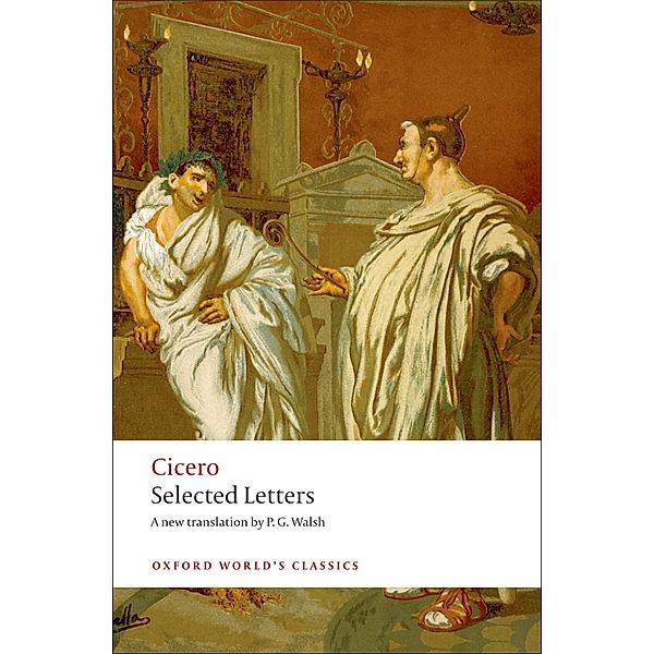 Selected Letters / Oxford World's Classics, Cicero