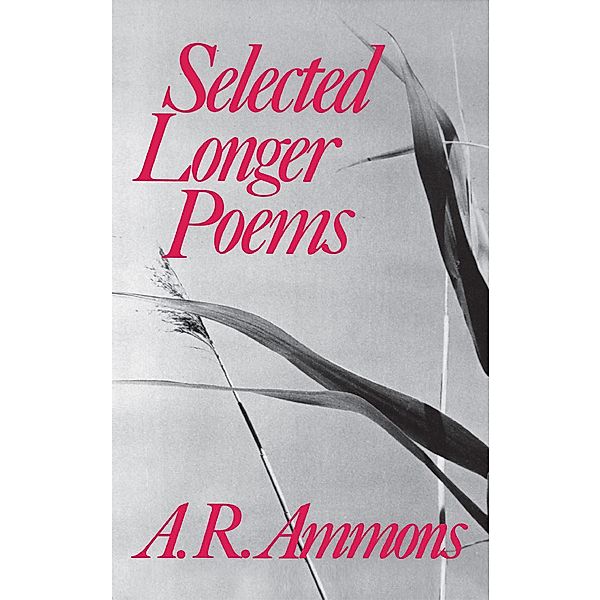 Selected Longer Poems, A. R. Ammons