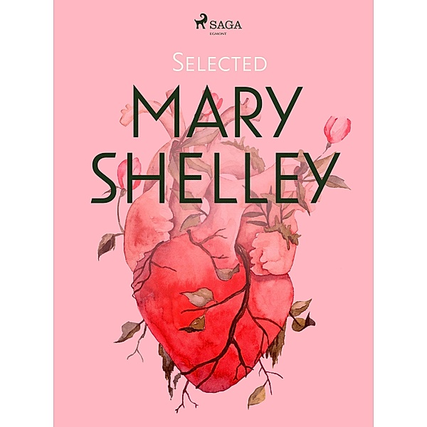 Selected Mary Shelley / Books to Read Before You Die, Mary Shelley