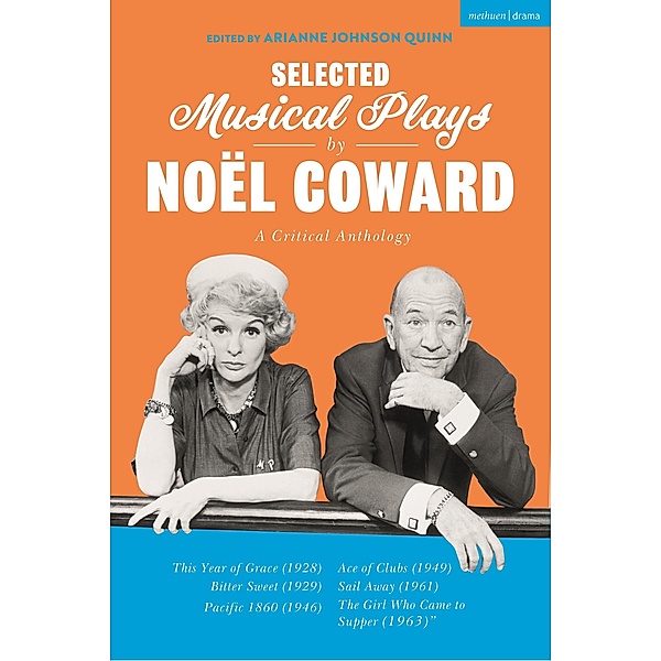 Selected Musical Plays by Noël Coward: A Critical Anthology, Noël Coward