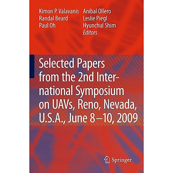 Selected papers from the 2nd International Symposium on UAVs, Reno, U.S.A. June 8-10, 2009