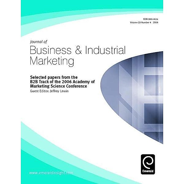 Selected Papers from the B2B track of the 2006 Academy of Marketing Science Conference