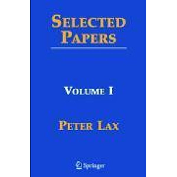 Selected Papers I, Peter D. Lax