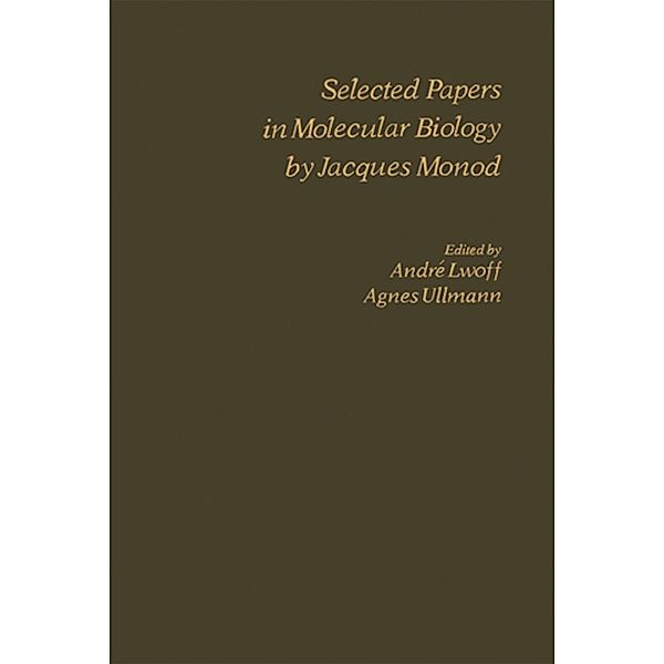 Selected Papers in Molecular Biology by Jacques Monod