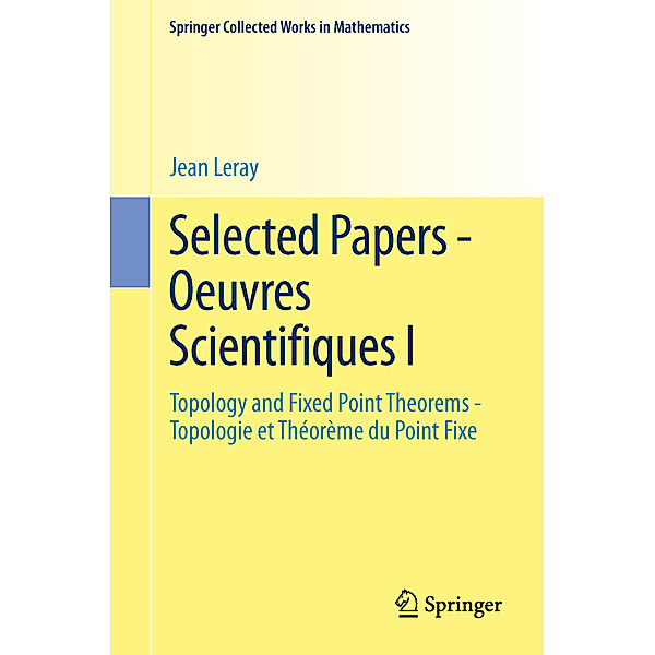 Selected Papers - Oeuvres Scientifiques I, Jean Leray
