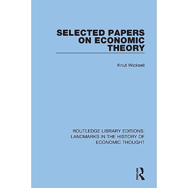 Selected Papers on Economic Theory, Knut Wicksell